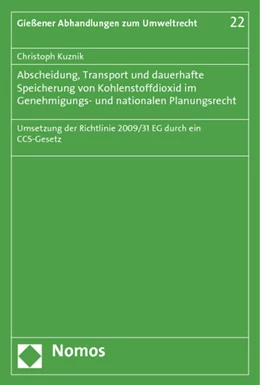 Abbildung von Kuznik | Abscheidung, Transport und dauerhafte Speicherung von Kohlenstoffdioxid im Genehmigungs- und nationalen Planungsrecht | 1. Auflage | 2012 | 22 | beck-shop.de