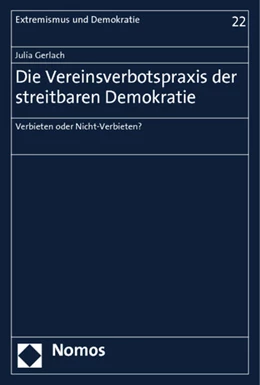 Abbildung von Gerlach | Die Vereinsverbotspraxis der streitbaren Demokratie | 1. Auflage | 2012 | 22 | beck-shop.de