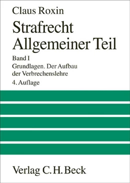 Abbildung von Roxin | Strafrecht Allgemeiner Teil Band I: Grundlagen. Der Aufbau der Verbrechenslehre | 4. Auflage | 2006 | beck-shop.de