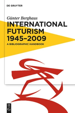 Abbildung von Berghaus | International Futurism 1945-2012 | 1. Auflage | 2026 | beck-shop.de