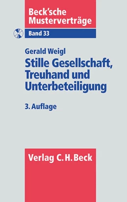 Abbildung von Weigl | Stille Gesellschaft, Treuhand und Unterbeteiligung | 3. Auflage | 2012 | Band 33 | beck-shop.de