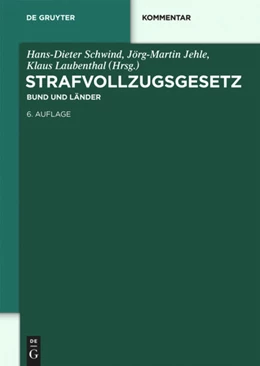 Abbildung von Schwind / Böhme | Strafvollzugsgesetz | 6. Auflage | 2013 | beck-shop.de
