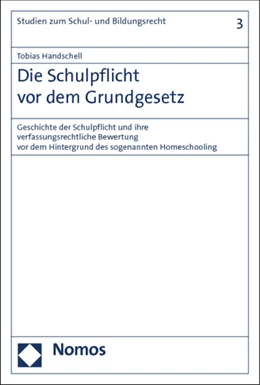 Abbildung von Handschell | Die Schulpflicht vor dem Grundgesetz | 1. Auflage | 2012 | 3 | beck-shop.de