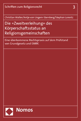 Abbildung von Walter / von Ungern-Sternberg | Die »Zweitverleihung« des Körperschaftsstatus an Religionsgemeinschaften | 1. Auflage | 2012 | 3 | beck-shop.de