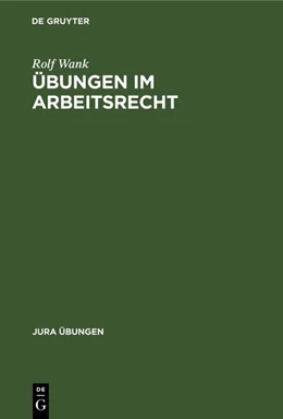 Abbildung von Wank | Übungen im Arbeitsrecht | 1. Auflage | 1991 | beck-shop.de