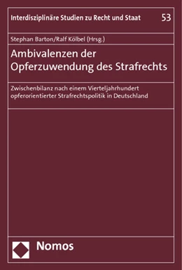 Abbildung von Barton / Kölbel | Ambivalenzen der Opferzuwendung des Strafrechts | 1. Auflage | 2012 | 53 | beck-shop.de