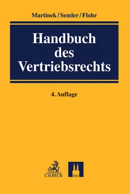 Abbildung von Martinek / Semler | Handbuch des Vertriebsrechts | 4. Auflage | 2016 | beck-shop.de