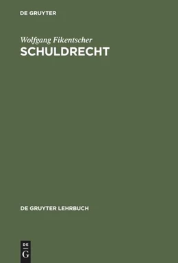 Abbildung von Fikentscher | Schuldrecht | 8. Auflage | 1991 | beck-shop.de