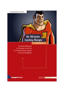 Abbildung von Wehrle | Die 100 besten Coaching-Übungen | 7. Auflage | 2013 | beck-shop.de