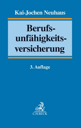 Abbildung von Neuhaus | Berufsunfähigkeitsversicherung | 3. Auflage | 2014 | beck-shop.de