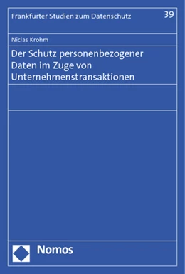 Abbildung von Krohm | Der Schutz personenbezogener Daten im Zuge von Unternehmenstransaktionen | 1. Auflage | 2012 | 39 | beck-shop.de