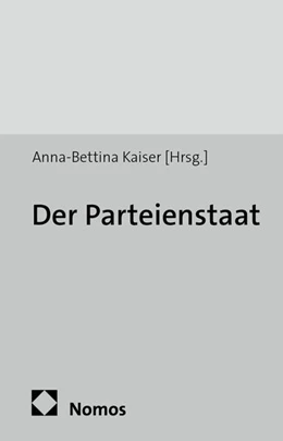 Abbildung von Kaiser | Der Parteienstaat | 1. Auflage | 2013 | 58 | beck-shop.de