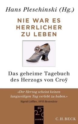 Abbildung von Pleschinski, Hans | Nie war es herrlicher zu leben | 1. Auflage | 2013 | beck-shop.de
