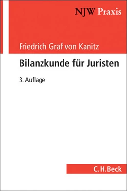 Abbildung von Graf von Kanitz | Bilanzkunde für Juristen | 3. Auflage | 2014 | Band 73 | beck-shop.de