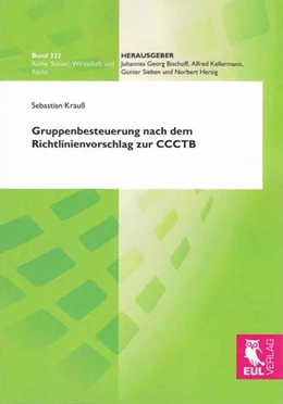 Abbildung von Krauß | Gruppenbesteuerung nach dem Richtlinienvorschlag zur CCCTB | 1. Auflage | 2012 | 322 | beck-shop.de