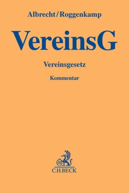 Abbildung von Albrecht / Roggenkamp     | Vereinsgesetz: VereinsG | 1. Auflage | 2014 | beck-shop.de