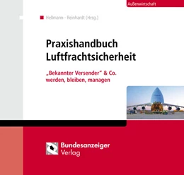 Abbildung von Hellmann / Reinhardt (Hrsg.) | Praxishandbuch Luftfrachtsicherheit • mit Aktualisierungsservice | 1. Auflage | 2017 | beck-shop.de