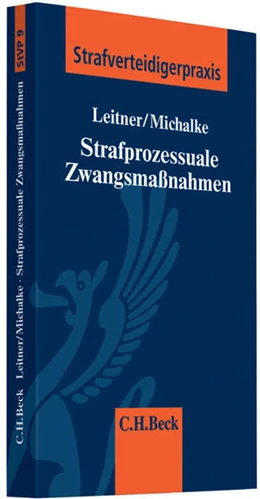 Abbildung von Leitner / Michalke | Strafprozessuale Zwangsmaßnahmen | 1. Auflage | 2007 | Band 9 | beck-shop.de