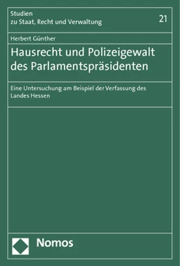Abbildung von Günther | Hausrecht und Polizeigewalt des Parlamentspräsidenten | 1. Auflage | 2013 | 21 | beck-shop.de