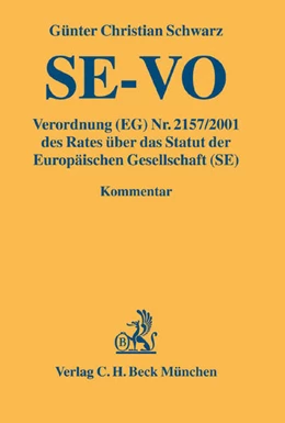 Abbildung von Schwarz     | Verordnung (EG) Nr. 2157/2001 des Rates über das Statut der Europäischen Gesellschaft (SE): SE-VO | 1. Auflage | 2006 | beck-shop.de