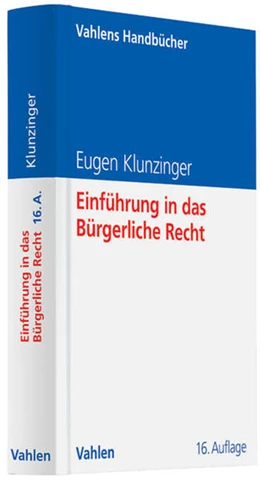 Abbildung von Klunzinger | Einführung in das Bürgerliche Recht | 16. Auflage | 2013 | beck-shop.de