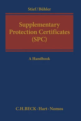 Abbildung von Stief / Bühler | Supplementary Protection Certificates (SPC) | 1. Auflage | 2016 | beck-shop.de