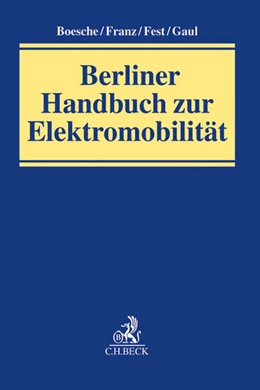 Abbildung von Boesche / Franz | Berliner Handbuch zur Elektromobilität | 1. Auflage | 2013 | beck-shop.de