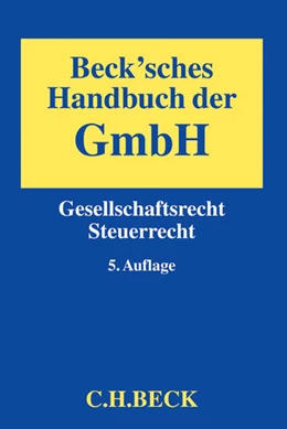 Abbildung von Beck'sches Handbuch der GmbH | 5. Auflage | 2014 | beck-shop.de