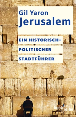 Abbildung von Yaron, Gil | Jerusalem | 3. Auflage | 2013 | 1744 | beck-shop.de