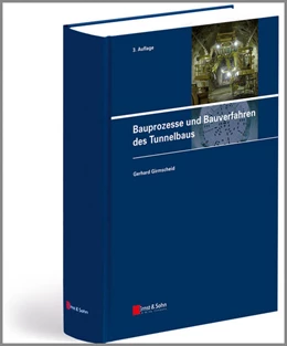 Abbildung von Girmscheid | Bauprozesse und Bauverfahren des Tunnelbaus | 3. Auflage | 2013 | beck-shop.de