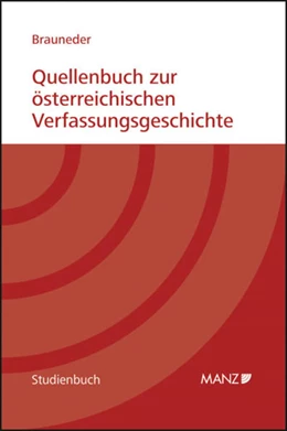 Abbildung von Brauneder | Quellenbuch zur österreichischen Verfassungsgeschichte 1848-1955 | 1. Auflage | 2012 | beck-shop.de