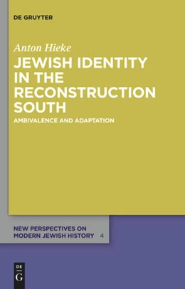 Abbildung von Hieke | Jewish Identity in the Reconstruction South | 1. Auflage | 2013 | 4 | beck-shop.de