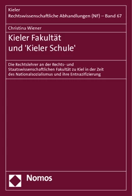 Abbildung von Wiener | Kieler Fakultät und 'Kieler Schule' | 1. Auflage | 2013 | 67 | beck-shop.de