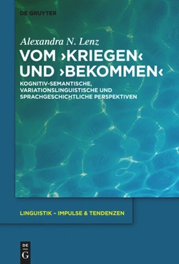 Abbildung von Lenz | Vom ›kriegen‹ und ›bekommen‹ | 1. Auflage | 2013 | 53 | beck-shop.de