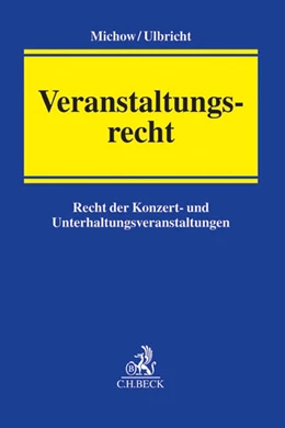 Abbildung von Michow / Ulbricht | Veranstaltungsrecht | 1. Auflage | 2013 | beck-shop.de