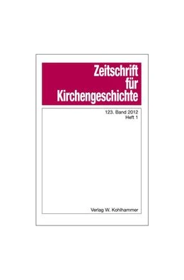 Abbildung von Zeitschrift für Kirchengeschichte - ZKG | 67. Auflage | 2018 | beck-shop.de