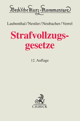 Abbildung von Laubenthal / Nestler | Strafvollzugsgesetze: StVollzG | 12. Auflage | 2015 | Band 19 | beck-shop.de