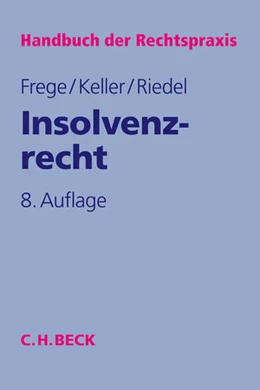 Abbildung von Frege / Keller | Insolvenzrecht | 8. Auflage | 2015 | Band 3 | beck-shop.de
