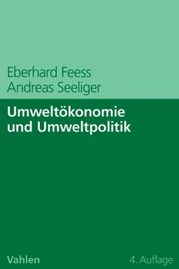 Abbildung von Feess / Seeliger | Umweltökonomie und Umweltpolitik | 4. Auflage | 2013 | beck-shop.de