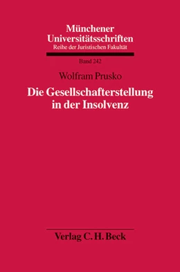 Abbildung von Prusko | Die Gesellschafterstellung in der Insolvenz | 1. Auflage | 2013 | Band 242 | beck-shop.de