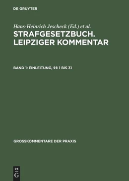 Abbildung von Strafgesetzbuch. Leipziger Kommentar, Band 1: Einleitung, §§ 1 bis 31 | 10. Auflage | 1985 | beck-shop.de