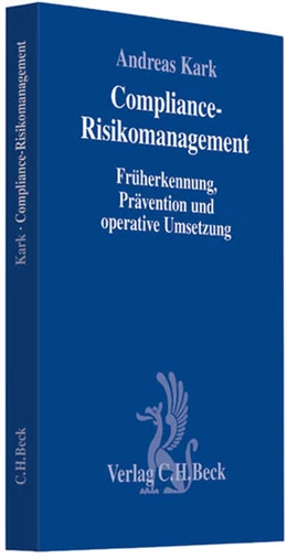 Abbildung von Kark | Compliance-Risikomanagement | 1. Auflage | 2013 | beck-shop.de