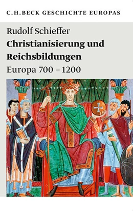 Abbildung von Schieffer, Rudolf | Christianisierung und Reichsbildungen | 1. Auflage | 2013 | 1981 | beck-shop.de