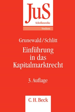 Abbildung von Grunewald / Schlitt | Einführung in das Kapitalmarktrecht | 3. Auflage | 2014 | Band 181 | beck-shop.de