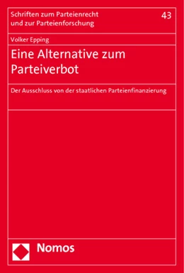 Abbildung von Epping | Eine Alternative zum Parteiverbot | 1. Auflage | 2013 | 43 | beck-shop.de