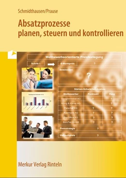 Abbildung von Schmidthausen / Prause | Absatzprozesse planen, steuern und kontrollieren | 3. Auflage | 2015 | beck-shop.de