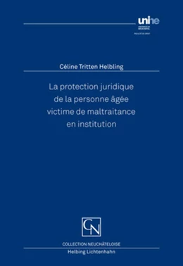Abbildung von Tritten Helbling | La protection juridique de la personne âgée victime de maltraitance en institution | 1. Auflage | 2013 | beck-shop.de