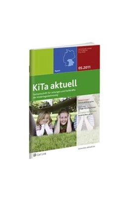 Abbildung von Peter Obermaier-van Deun / Marianne Frey (Hrsg.) | KiTa aktuell Bayern (BY) | 30. Auflage | 2018 | beck-shop.de