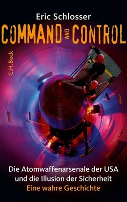 Abbildung von Schlosser, Eric | Command and Control | 1. Auflage | 2013 | beck-shop.de