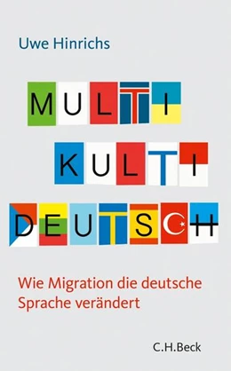 Abbildung von Hinrichs, Uwe | Multi Kulti Deutsch | 1. Auflage | 2013 | 6106 | beck-shop.de
